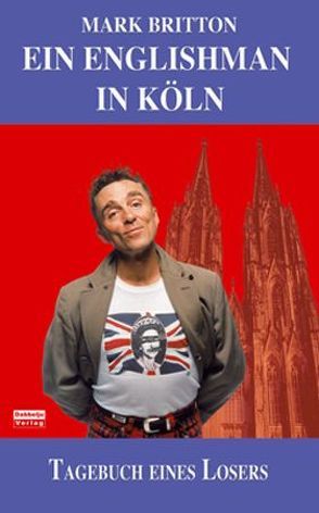 Ein Englishman in Köln von Britton,  Mark