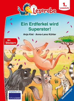 Ein Erdferkel wird Superstar! – Leserabe ab 1. Klasse – Erstlesebuch für Kinder ab 6 Jahren von Kiel,  Anja, Kühler,  Anna-Lena