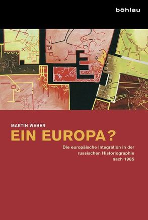 Ein Europa? von Weber,  Martin