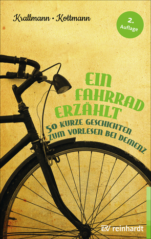 Ein Fahrrad erzählt von Kottmann,  Uta, Krallmann,  Peter