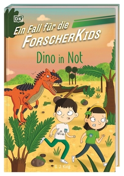 Ein Fall für die Forscher-Kids 4. Dino in Not von Hald,  Katja, King,  S. J., O’Shea,  Ellie