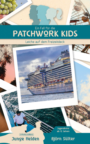 Ein Fall für die Patchwork Kids von Sülter,  Björn