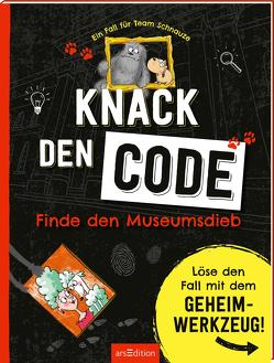 Ein Fall für Team Schnauze – Knack den Code: Finde den Museumsdieb von Legien,  Sabine, Löwenberg,  Ute