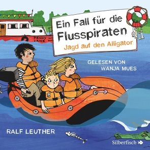 Ein Fall für die Flusspiraten von Leuther,  Ralf, Mues,  Wanja