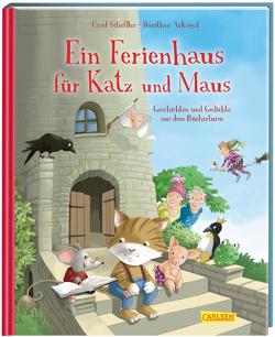 Ein Ferienhaus für Katz und Maus – Geschichten und Gedichte aus dem Bücherturm von Ackroyd,  Dorothea, Scheffler,  Ursel