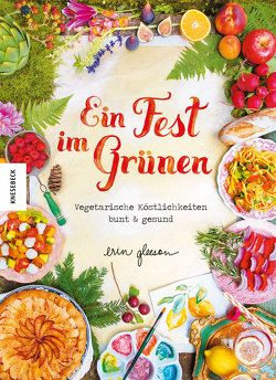 Ein Fest im Grünen von Gleeson,  Erin, Neuberger,  Helmut