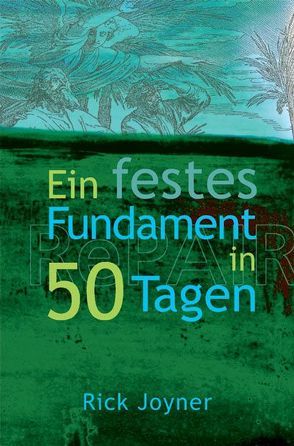 Ein festes Fundament in 50 Tagen von Joyner,  Rick