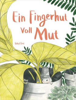 Ein Fingerhut voll Mut von Levi,  Taltal, Martins,  Elisa