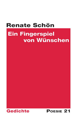 Ein Fingerspiel von Wünschen von Leitner Verlag,  Anton G., Schön,  Renate
