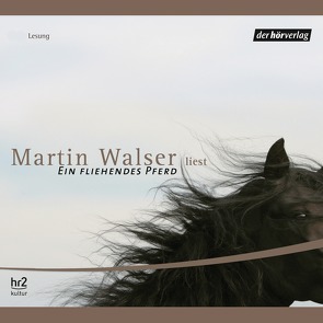 Ein fliehendes Pferd von Walser,  Martin
