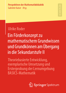 Ein Förderkonzept zu mathematischem Grundwissen und Grundkönnen am Übergang in die Sekundarstufe II von Roder,  Ulrike