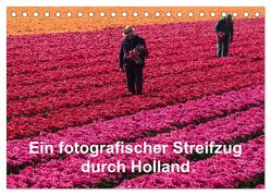 Ein fotografischer Streifzug durch Holland (Tischkalender 2024 DIN A5 quer), CALVENDO Monatskalender von Schroeder,  Susanne