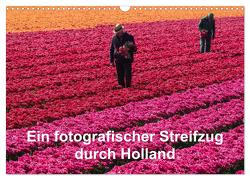 Ein fotografischer Streifzug durch Holland (Wandkalender 2024 DIN A3 quer), CALVENDO Monatskalender von Schroeder,  Susanne