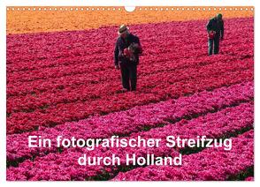Ein fotografischer Streifzug durch Holland (Wandkalender 2024 DIN A3 quer), CALVENDO Monatskalender von Schroeder,  Susanne