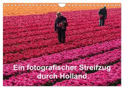 Ein fotografischer Streifzug durch Holland (Wandkalender 2024 DIN A4 quer), CALVENDO Monatskalender von Schroeder,  Susanne
