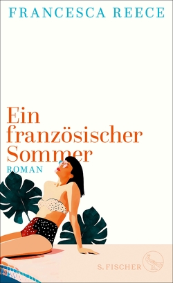 Ein französischer Sommer von Gräbener-Müller,  Juliane, Reece,  Francesca, Schnettler,  Tobias