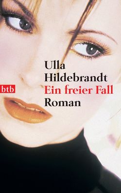 Ein freier Fall von Hildebrandt,  Ulla