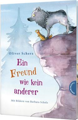 Ein Freund wie kein anderer 1: Ein Freund wie kein anderer von Scherz,  Oliver, Scholz,  Barbara