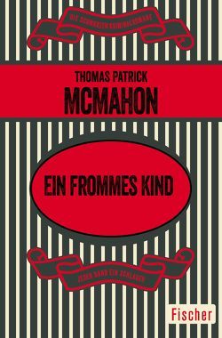 Ein frommes Kind von Karsten,  Uwe, McMahon,  Thomas Patrick