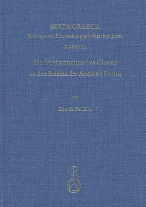 Ein frühbyzantinisches Glossar zu den Briefen des Apostels Paulus von Pavlidou,  Kleoniki