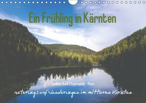 Ein Frühling in Kärnten (Wandkalender 2019 DIN A4 quer) von Stark Sugarsweet - Photo,  Susanne