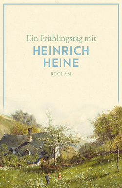 Ein Frühlingstag mit Heinrich Heine von Heine,  Heinrich