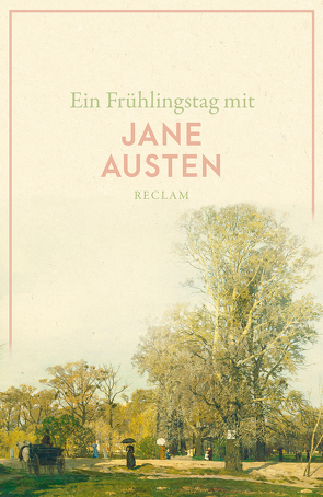 Ein Frühlingstag mit Jane Austen von Austen,  Jane