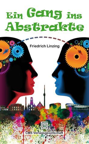 Ein Gang ins Abstrakte von Linzing,  Friedrich