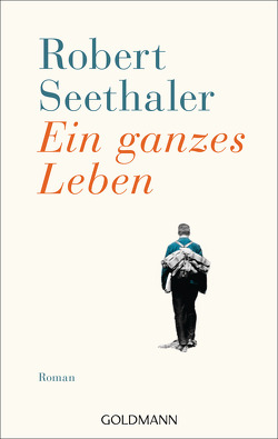 Ein ganzes Leben von Seethaler,  Robert