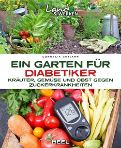 Ein Garten für Diabetiker von Gutjahr,  Cornelia