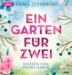 Ein Garten für zwei von Karun,  Vanida, Sternberg,  Emma