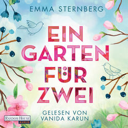 Ein Garten für zwei von Karun,  Vanida, Sternberg,  Emma