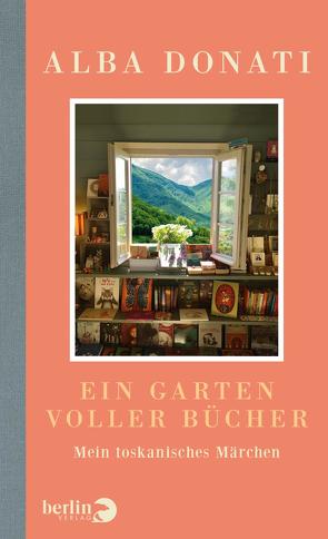 Ein Garten voller Bücher von Diemerling,  Karin, Donati,  Alba