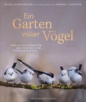 Ein Garten voller Vögel von Schmidbauer,  Heinz