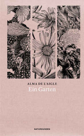 Ein Garten von de l'Aigle,  Alma, Reimers,  Brita, Schalansky,  Judith