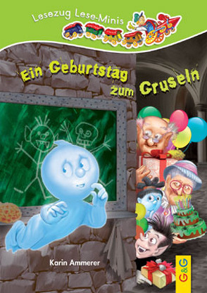 LESEZUG/ Lese-Minis: Ein Geburtstag zum Gruseln von Ammerer,  Karin, Torreiter,  Stefan