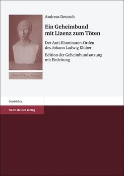 Ein Geheimbund mit Lizenz zum Töten von Deutsch,  Andreas