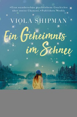 Ein Geheimnis im Schnee von Nirschl,  Anita, Shipman,  Viola
