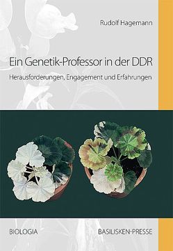 Ein Genetik-Professor in der DDR von Hagemann,  Rudolf