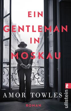 Ein Gentleman in Moskau von Höbel,  Susanne, Towles,  Amor