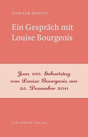 Ein Gespräch mit Louise Bourgeois von Ellerbeck,  Volker, Kuspit,  Donald