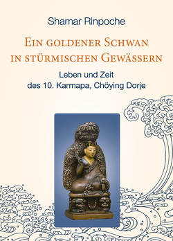 Ein goldener Schwan in stürmischen Gewässern von Duffy,  Isa, Shamar Rinpoche,  Kunzig