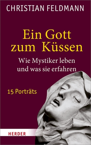 Ein Gott zum Küssen von Feldmann,  Christian