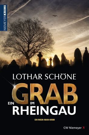 Ein Grab im Rheingau von Schöne,  Lothar