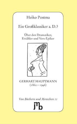 Ein Großklassiker a. D.? von Hauptmann,  Gerhart, Postma,  Heiko