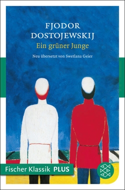 Ein grüner Junge von Dostojewskij,  Fjodor, Geier,  Swetlana