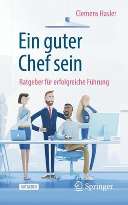 Ein guter Chef sein von Hasler,  Clemens