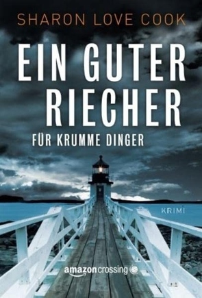 Ein guter Riecher für krumme Dinger von Cook,  Sharon Love, Mehrmann,  Anja