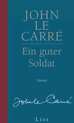 Ein guter Soldat von le Carré,  John, Schmitz,  Werner