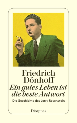 Ein gutes Leben ist die beste Antwort von Dönhoff,  Friedrich